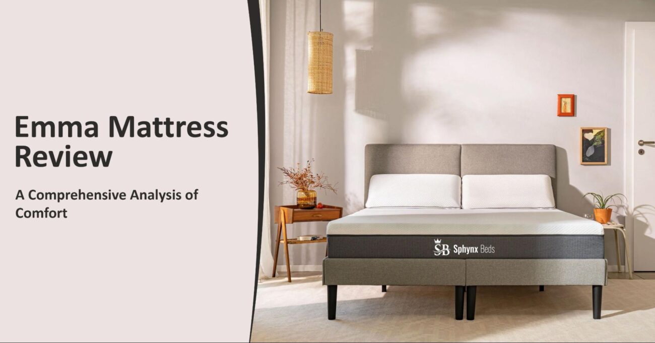 Emma Mattress Review: A Comprehensive Analysis of Comfort